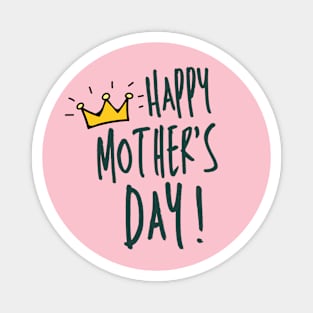 Happy mother's day! Design Magnet